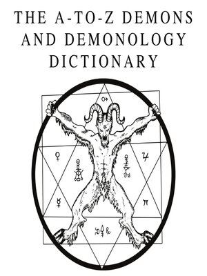 cover image of The A-to-Z Demons and Demonology Dictionary